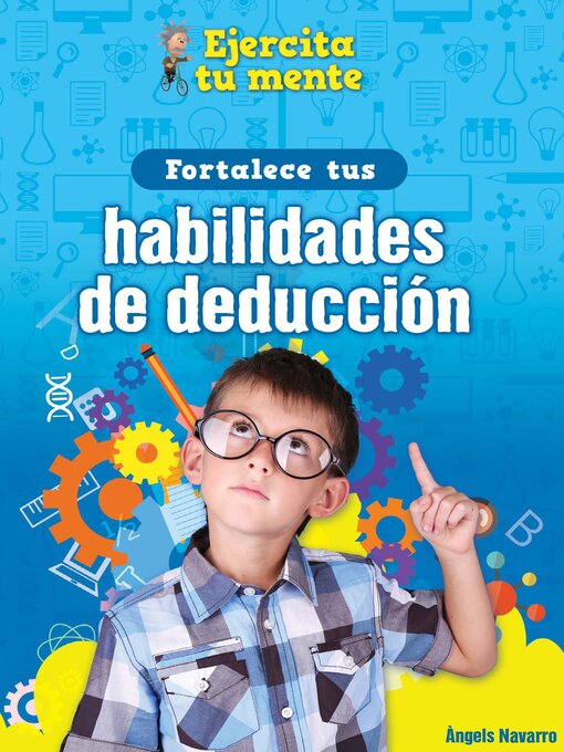 Title details for Fortalece tus habilidades de deducción (Strengthen Your Deduction Skills) by Àngels Navarro - Available